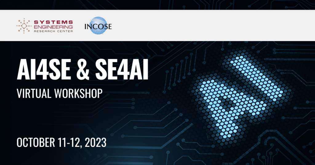 The SERC and INCOSE hosted an international workshop to present the latest research at the intersection of AI and systems engineering. This virtual workshop expanded upon the annual workshop the SERC hosts with the Army DEVCOM Armaments Center.